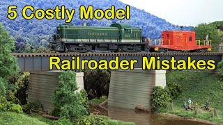 5 Costly Model Railroader Mistakes 311