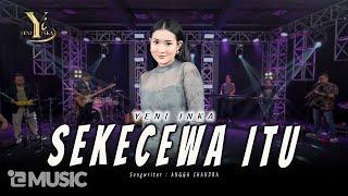 Yeni Inka - Sekecewa Itu Official Music Yi Production