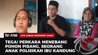 Duduk Perkara Ibu Dipolisikan Anak Kandung  AKIS tvOne