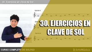 30. CURSO COMPLETO DE SOLFEO  EJERCICIOS EN CLAVE DE SOL 