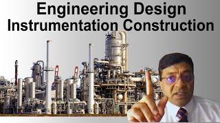 Engineering Design  Instrumentation Construction