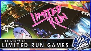 The Story of Limited Run Games  MY LIFE IN GAMING