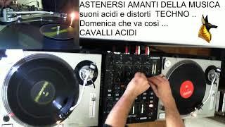 Acid techno Mix DJ Vinile  anni 90 techno un pò di casino. Amici Audiofili non voletemi male