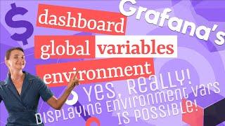 Grafana variables  Dashboard Global and Environment variables  Environment Data Source