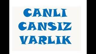 3.Sınıf Fen Bilimleri Canlı ve Cansız Varlıklar