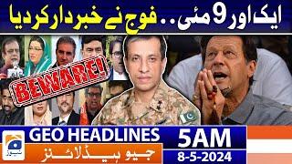 Geo News Headlines 5 AM  Another May 9.. DG ISPR Warns  8th May 2024