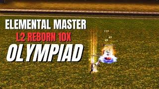 L2 Reborn 10x - Elemental Master Olympiad Part 3