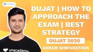 DUJAT  How to approach the exam  Best Strategy by Ankur Shrivastava