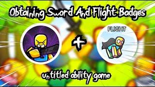 Obtaining Sword & Flight Badges  untitled ability game