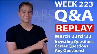 Weekly LIVE Q&A #223 Your CareerBusinessFinance Questions SEE DESCRIPTION FOR CLICKABLE Q&A