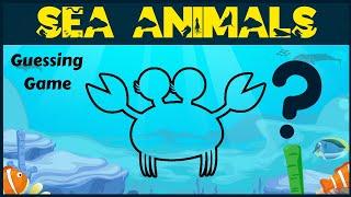 Sea Animals For Kids  Guessing Game