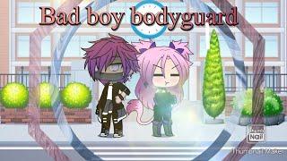 ◼️Bad boy bodyguard◼️Ep1Gacha Life