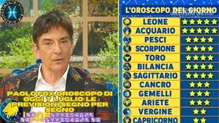 Paolo Fox oroscopo di oggi 7 luglio le previsioni segno per segno ⭐ 