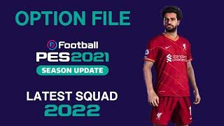 Pes 2021 Option File 2022 PC  New Kits & Squad Transfer Updates