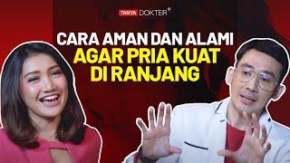 Tips Agar Pria Tahan Lama di Kasur Aman Tanpa Obat  Kata Dokter +