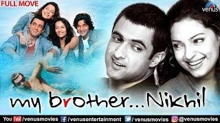 My Brother Nikhil Full Hindi Movie  Hindi Movies  Sanjay Suri  Juhi Chawla  Bollywood Movies