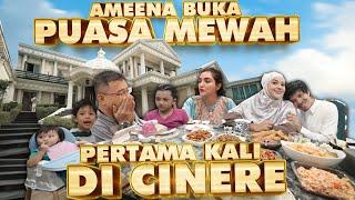 ALHAMDULILAH AMEENA PERTAMA KALI BUKA PUASA MEWAH DI CINERE