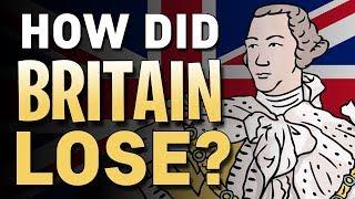 How did Britain lose the American Revolution?  Animated History