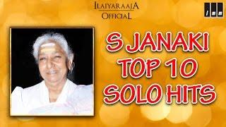 S Janaki  Top 10 Solo Hits  Tamil Movie Songs  Audio Jukebox  Ilaiyaraaja Official
