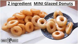 2 Ingredient MINI Fluffy Glazed Donuts Recipe  Easy Doughnuts Recipe