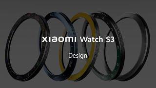 Dial into style  Xiaomi Watch S3