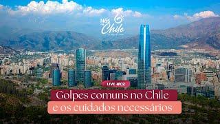 Lançamento Nós no Chile - Venha saber os cuidados necessários no Chile para não cair em golpes