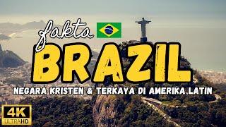 Fakta Unik Brazil Negara Kristen & Terkaya di Amerika Latin