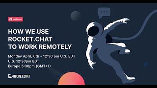 How Rocket.Chat uses Rocket.Chat to work remotely