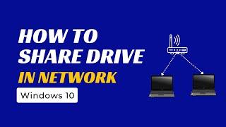 2024 - How to share drive in network windows 10