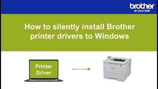 How to silently install Brother printer drivers to Windows