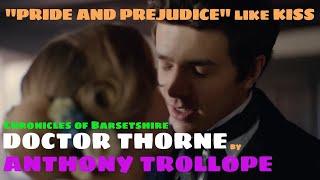 DOCTOR THORNE - Chronicles of Barsetshire by ANTHONY TROLLOPE for JANE AUSTEN lovers