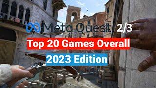 Top 20 Meta Quest 2  3 Best Games Overall Since Release - 2023 Edition