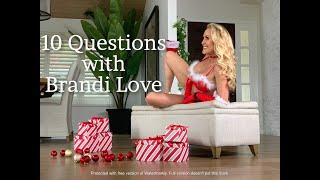 Mylf Presents  10 Questions with Brandi Love EXCLUSIVE