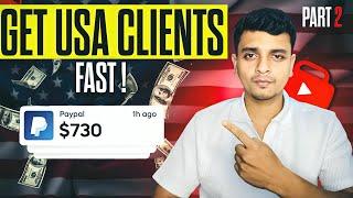 How to Get USAUK Clients FAST Method 2  GUARANTEED Method to Get Clients  Part 2  Prateek