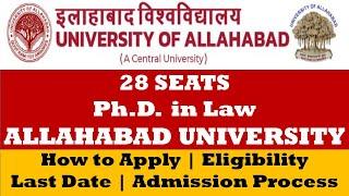 PhD Admission 2022  PhD Admission from Allahabad University PhD Admission in Law 