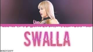 SWALLA Cover by Lisa Lyrics Color Coded English