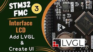 STM32 FSMC  LCD PART 3  Add LVGL & Create UI in SquareLine Studio