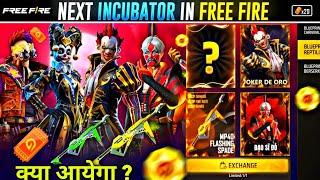 NEXT INCUBATOR FREE FIRE  FREE FIRE NEXT INCUBATOR  NEW INCUBATOR FREE FIRE  FREE FIRE NEW EVENT