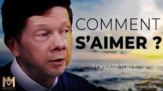 Comment Puis-Je MAIMER Moi-Même ? Eckhart Tolle répond.