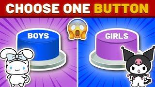 Choose One Button Boy or Girl Edition - sanrio quiz  hello kitty kuromi cinnamoroll