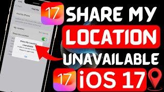 How To Fix Share my location unavailable iOS 17 Unable to connect the server please try again later