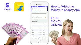 Earn money online  shopsy  how to withdraw money in shopsy app #short #earnmoneyonline #makemoney