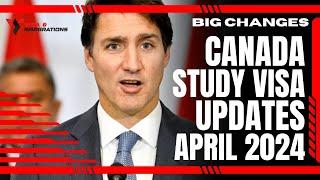 Big Change Canada Study Visa Updates April 2024 - Everything you need to know