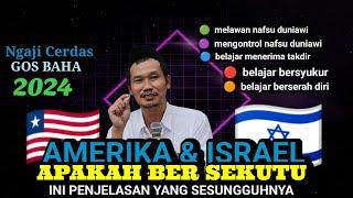 🟢GUS BAHA INILAH PENJELASAN - AMERIKA DAN ISRAEL APAKAH SEKUTU ATAU TIDAKngajicerdasgusbaha