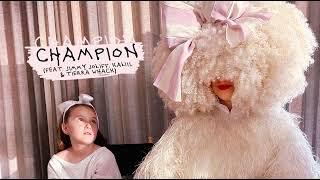 Sia - Champion feat. Tierra Whack Kaliii & Jimmy Jolliff