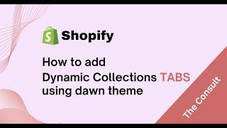 How to add dynamic collection Tabs using latest version of Dawn theme.