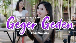 Dara Ayu Ft. Bajol Ndanu - Geger Geden Official Reggae Version