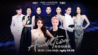 Vòng Audition - Miss Universe Vietnam 2024 - ĐỘC QUYỀN trên VieON