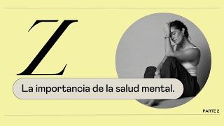 La importancia de la salud mental.   Luz María Zetina