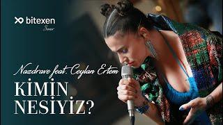 Nazdrave feat Ceylan Ertem - Kimin Nesiyiz?